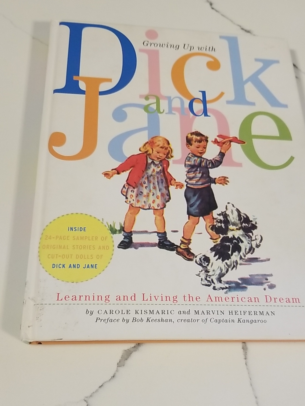 Growing Up With Dick and Jane Learning And Living The Anerican Dream Hardcover